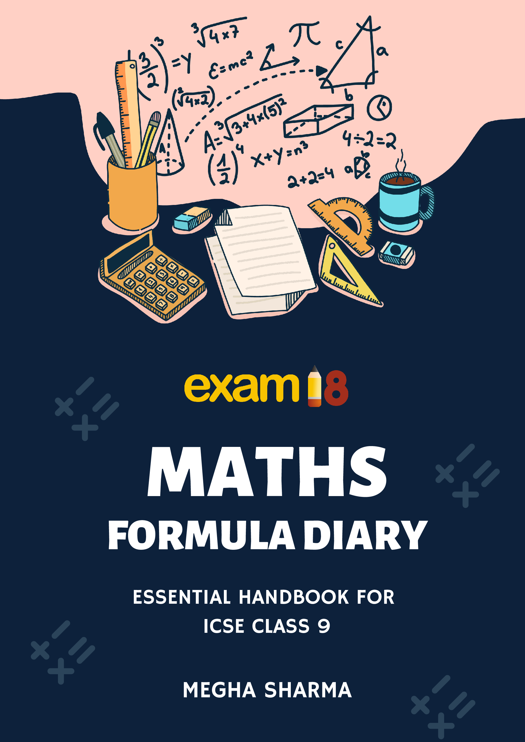 Exam18 Maths Formula Diary, A Essential Handbook For ICSE Class 9 - Page 1