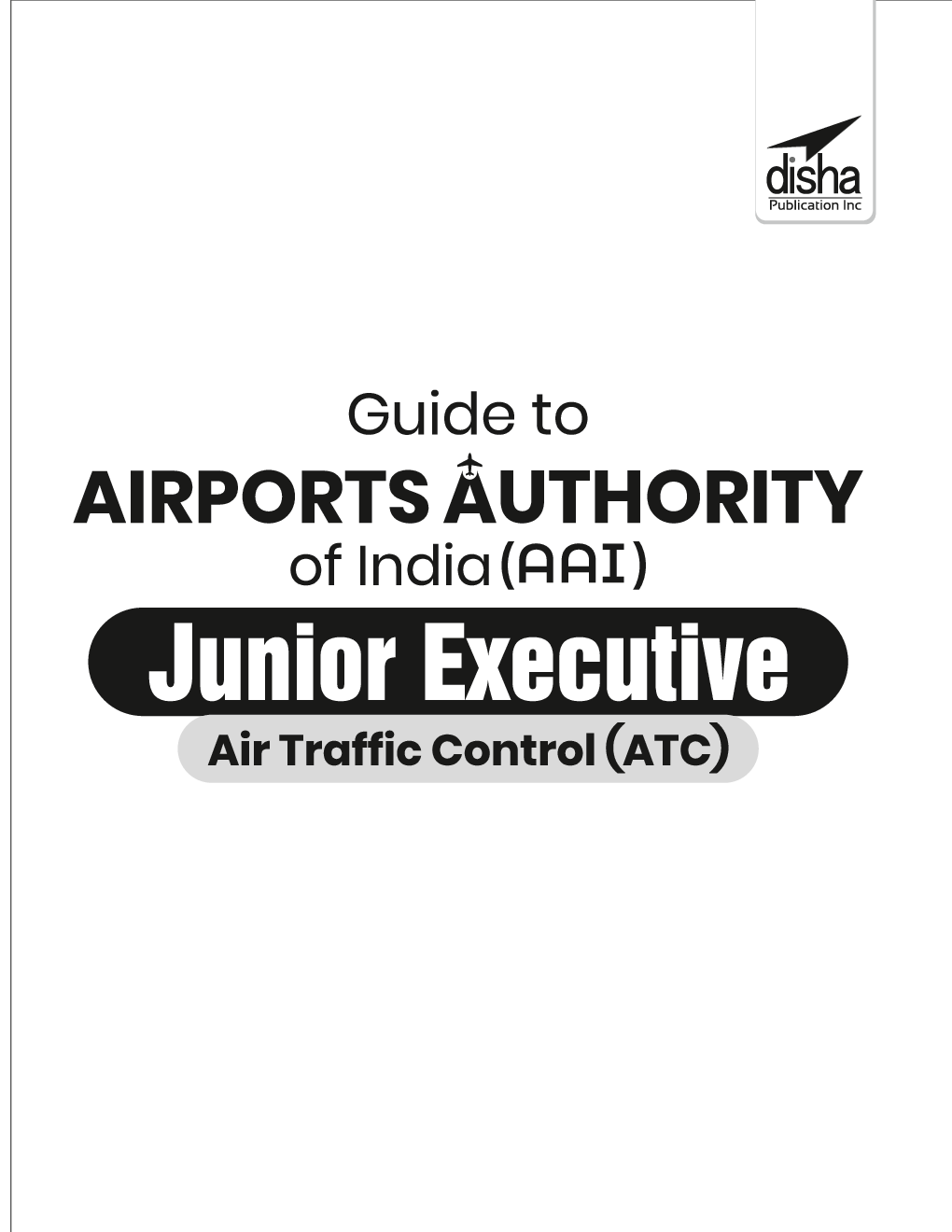 Guide To Airports Authority Of India (AAI) Junior Executive Air Traffic Control (ATC) - Page 2