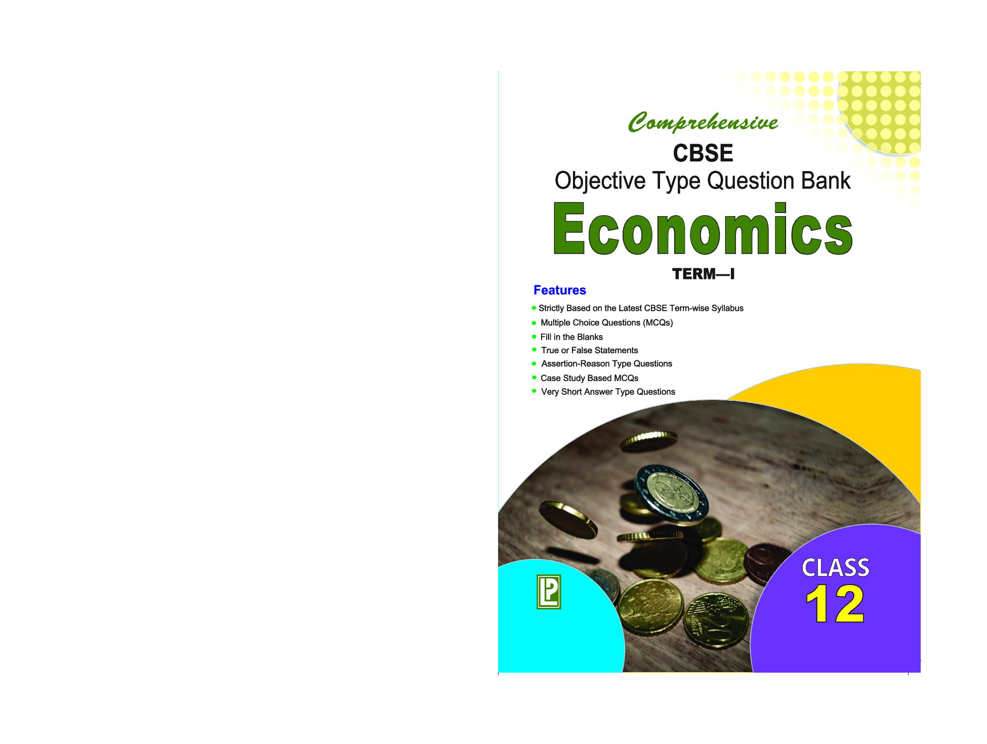 Comprehensive CBSE Objective Type Question Bank Economics -XII (Term-I) - Page 1