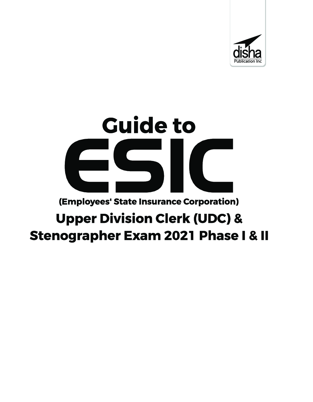 Guide To ESIC (Employees State Insurance Corporation) Upper Division Clerk (UDC) & Stenographer Exam 2021 Phase I & II - Page 2
