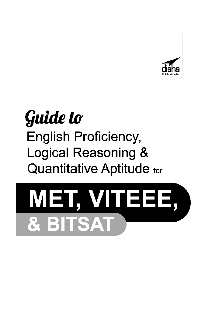 Guide To English Proficiency, Logical Reasoning & Quantitative Aptitude For MET, VITEEE & BITSAT - Page 2