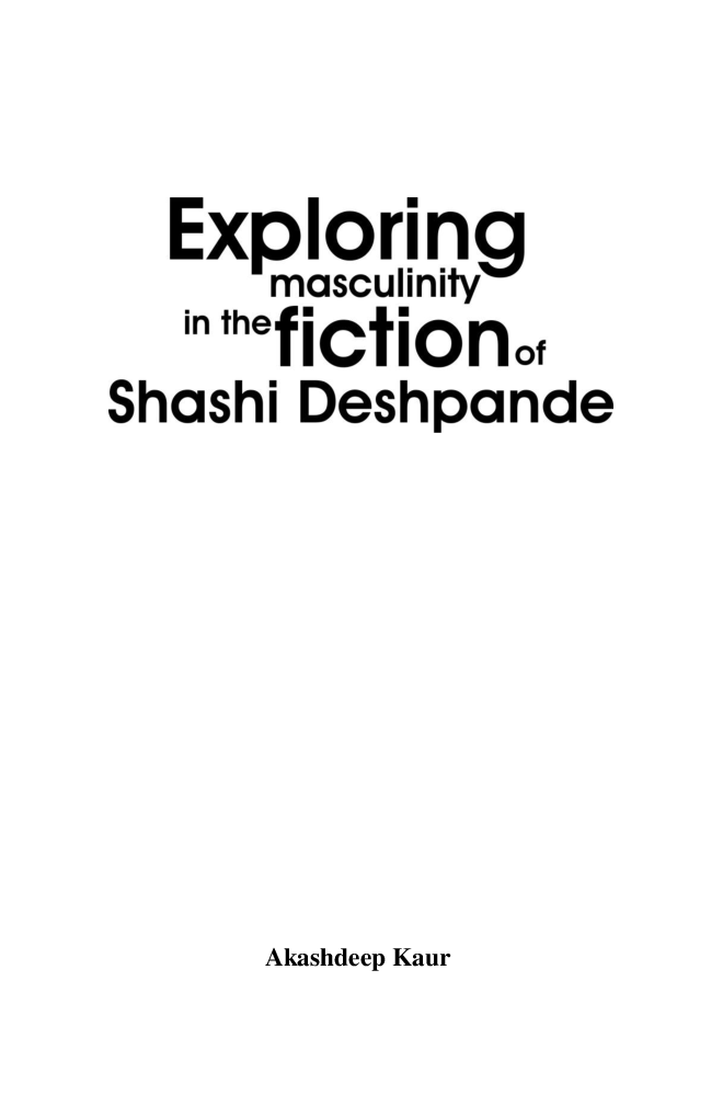 Exploring Masculinity In The Fiction Of Shashi Deshpande - Page 2