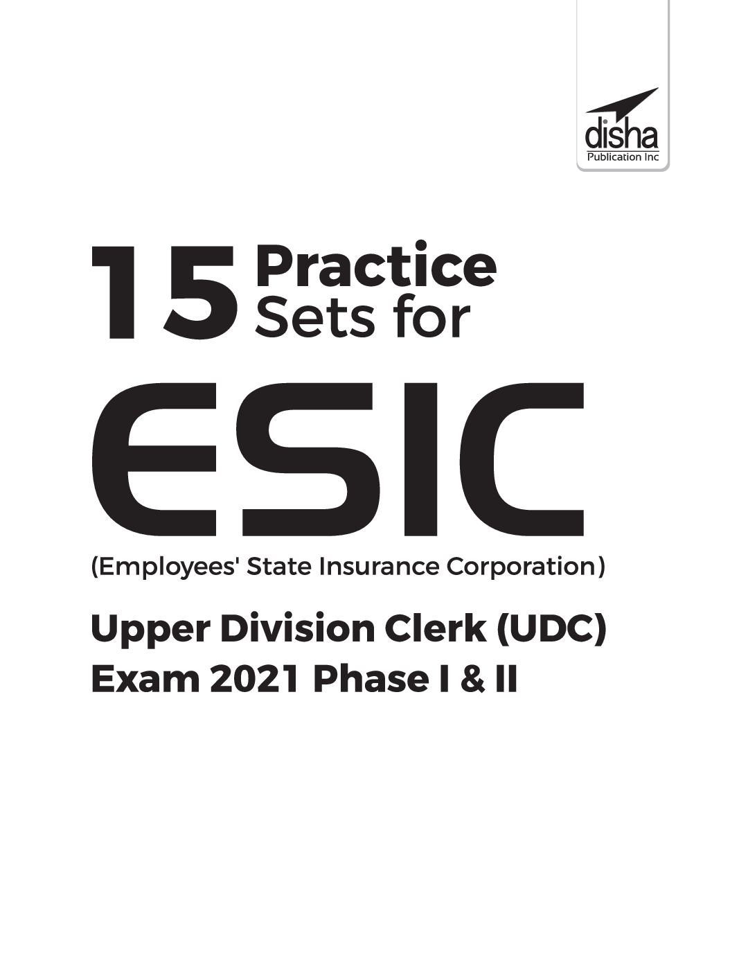 15 Practice Sets For ESIC (Employees’ State Insurance Corporation) Upper Division Clerk (UDC) Exam 2021 Phase I & II - Page 2