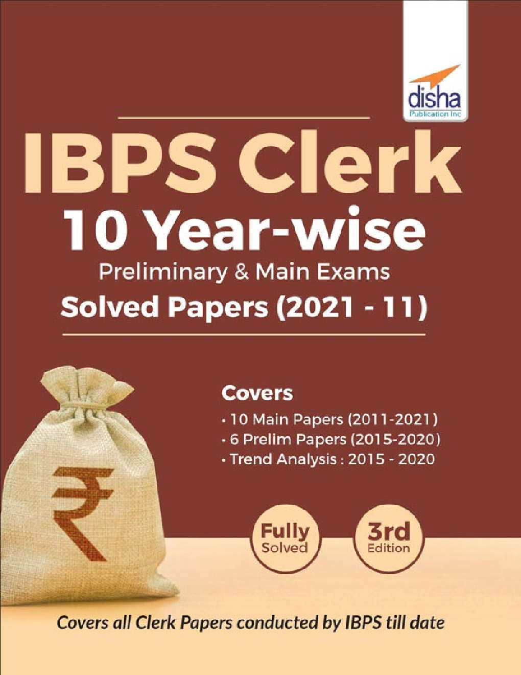 IBPS Clerk 10 Year-Wise Preliminary & Main Exams Solved Papers (2021 - 11) 3rd Edition - Page 1