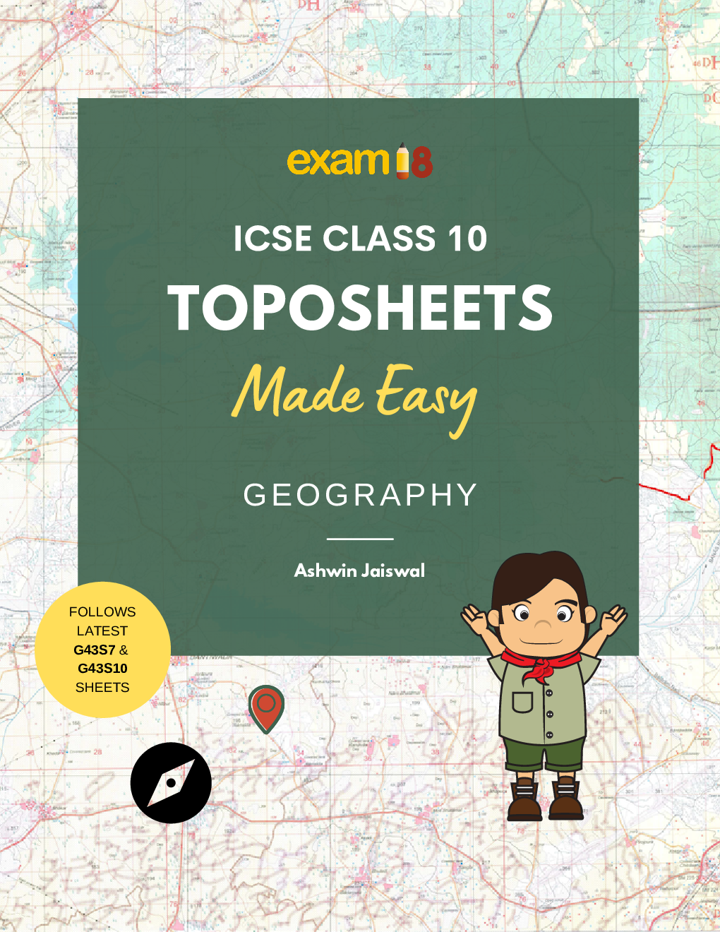 Exam18 ICSE Class 10 Toposheets Made Easy (Follows latest G43S7 & G43S10 Sheets) - Page 1