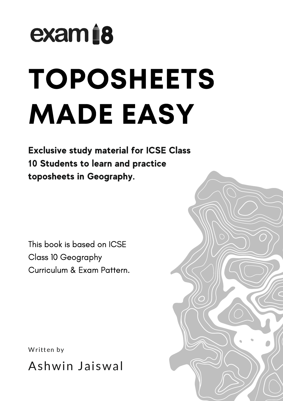 Exam18 ICSE Class 10 Toposheets Made Easy (Follows latest G43S7 & G43S10 Sheets) - Page 2