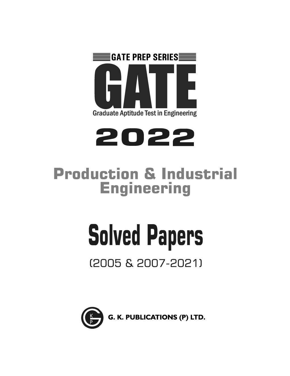 GATE 2022 - Production & Industrial Engineering - Solved Papers (2005 & 2007-2021) - Page 2