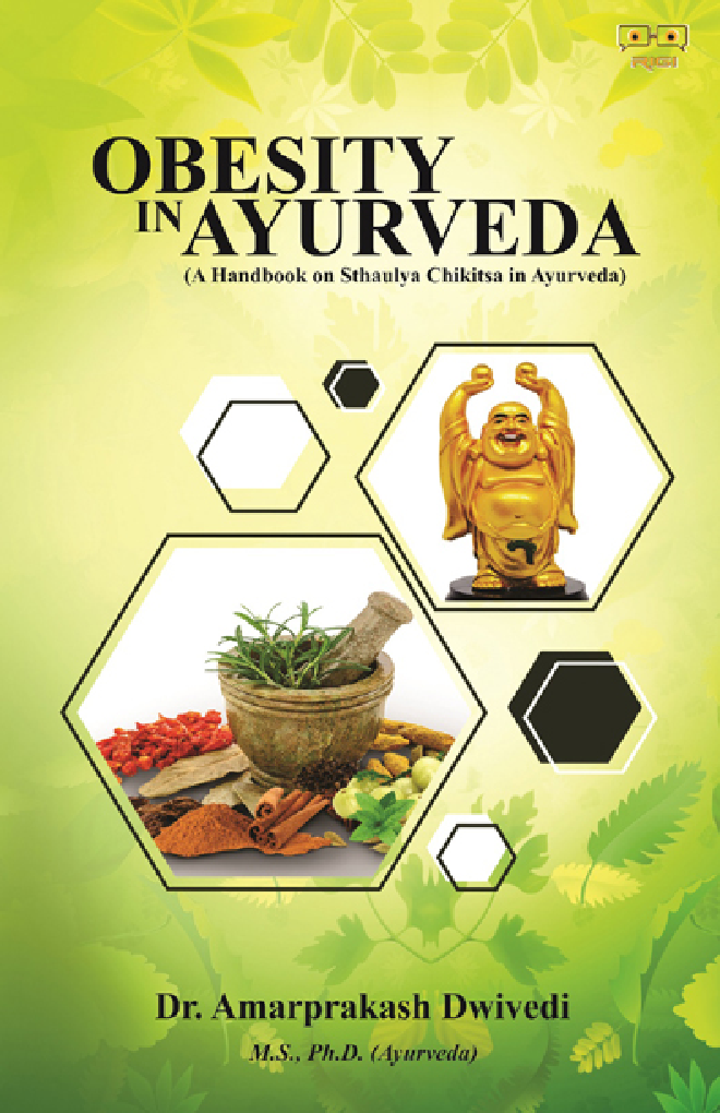 Obesity In Ayurveda (A Handbook On Sthaulya Chikitsa In Ayurveda) - Page 1