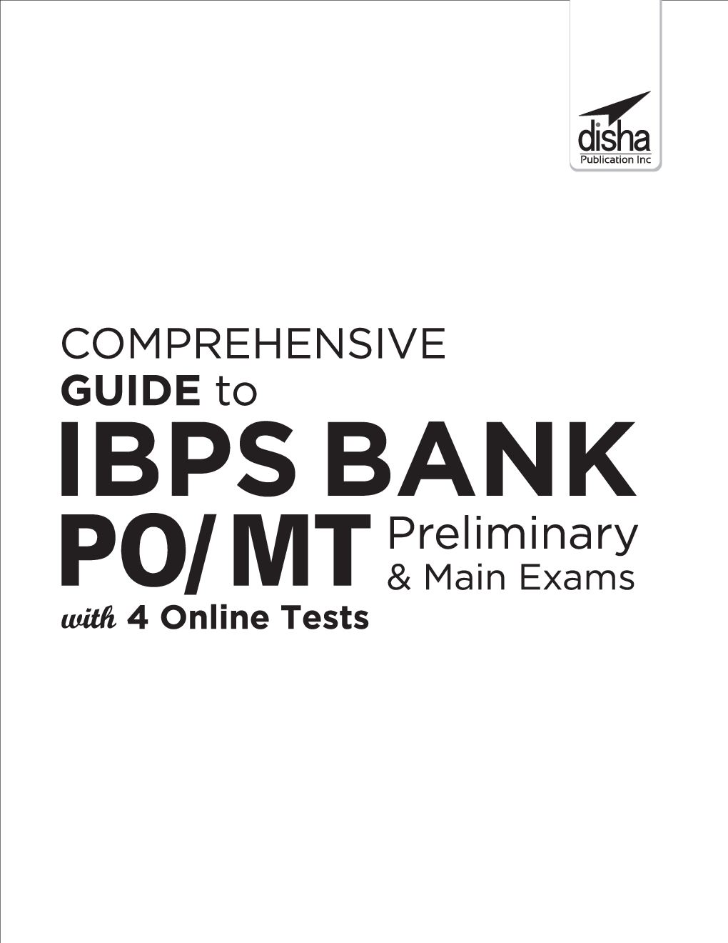 Comprehensive Guide to IBPS Bank PO/ MT Preliminary & Main Exams with 4 Online Tests (10th Edition) - Page 2