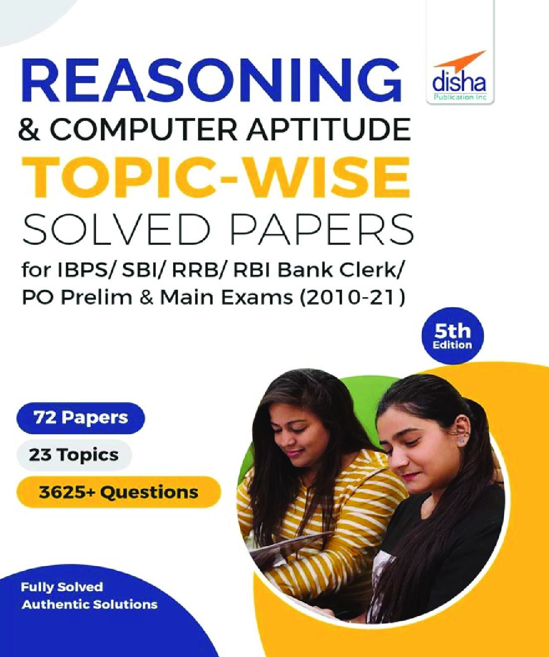 Reasoning & Computer Aptitude Topic-wise Solved Papers for IBPS/ SBI/ RRB/ RBI Bank Clerk/ PO Prelim & Main Exams (2010-21) 5th Edition - Page 1