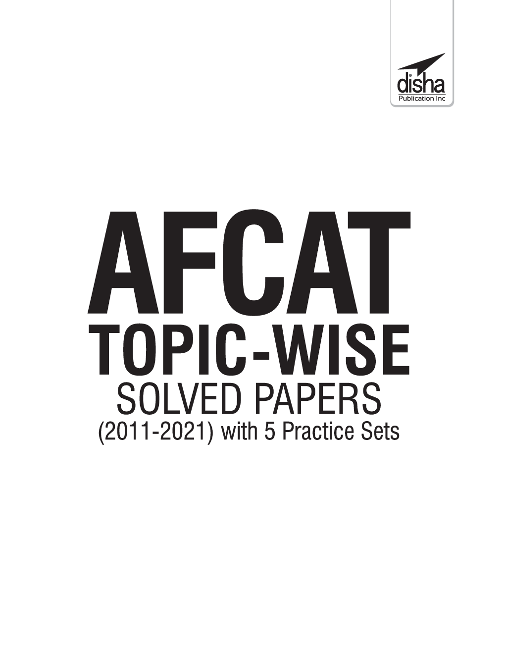AFCAT Topic-wise Solved Papers (2011 - 21) with 5 Practice Sets 7th Edition - Page 2