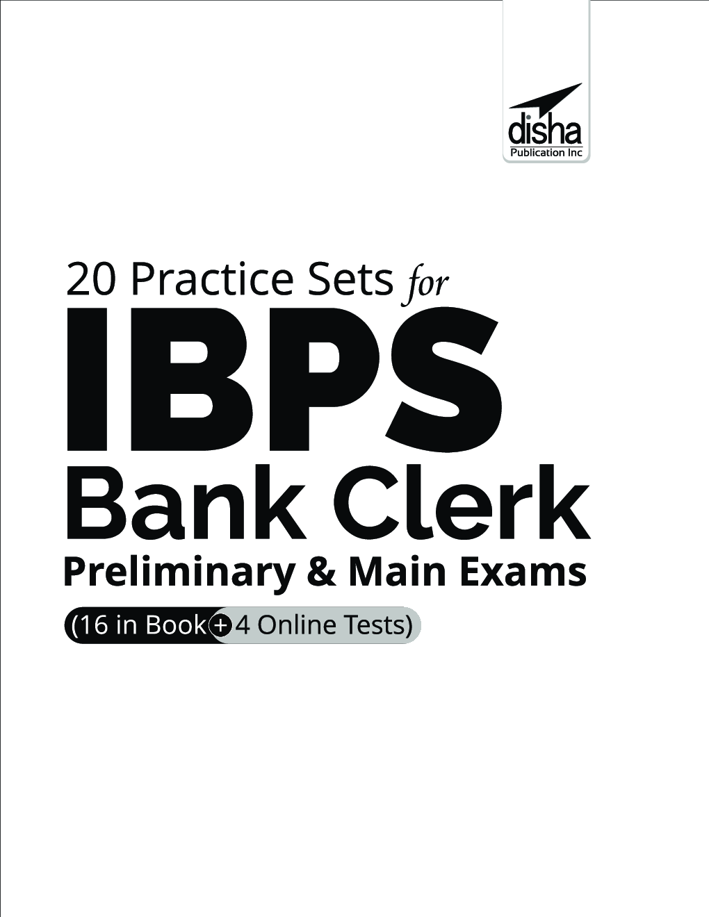 20 Practice Sets for IBPS Bank Clerk Preliminary & Main Exams (16 in Book + 4 Online Tests) 10th Edition - Page 2
