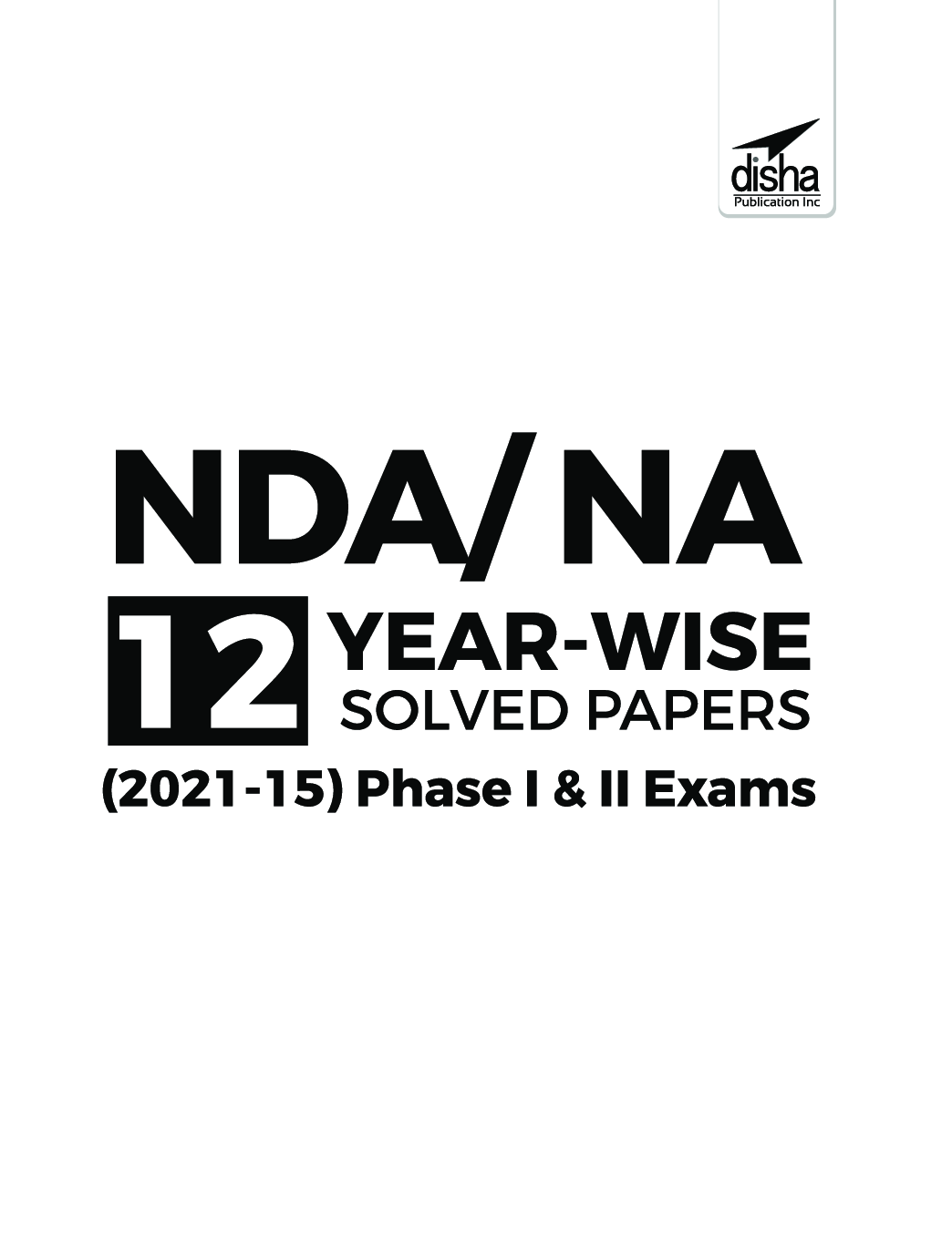 NDA/ NA 12 Year-wise Solved Papers (2021 - 15) Phase I & II 3rd Edition - Page 2