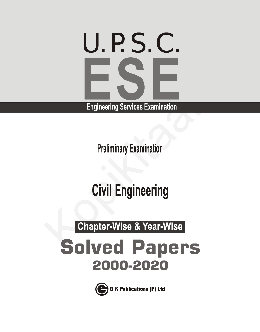 UPSC ESE 2021 : Civil Engineering - Chapter Wise & Year Wise Solved Papers 2000-2019 - Page 2