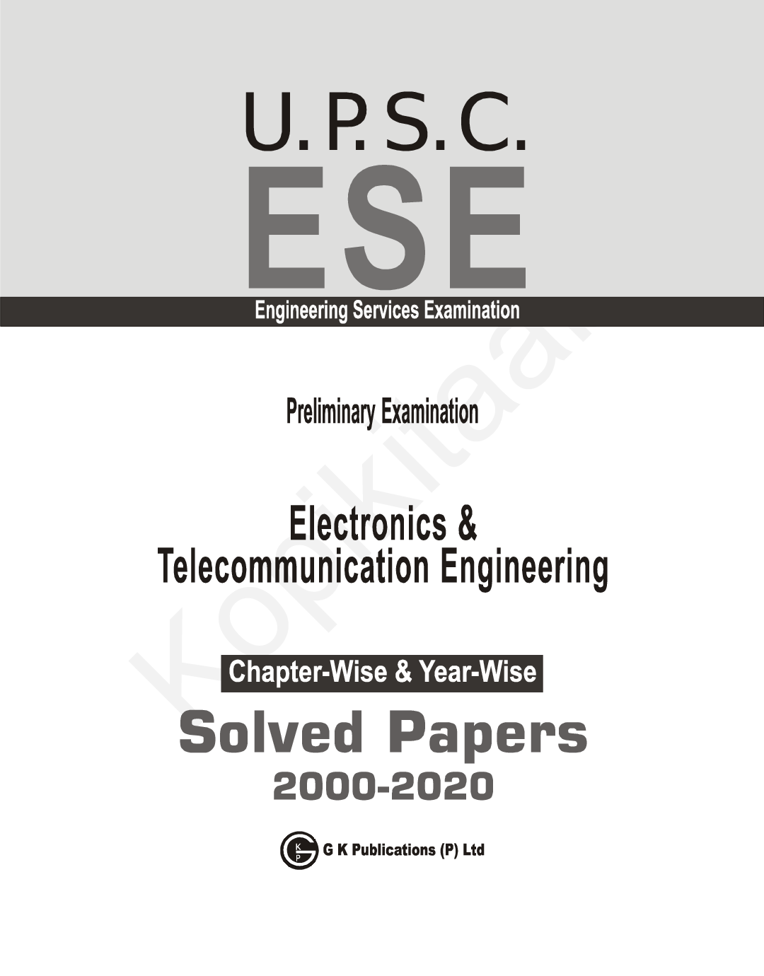 UPSC ESE 2021 : Electronics & Telecommunication Engineering - Chapter Wise & Year Wise Solved Papers 2000-2019 - Page 2