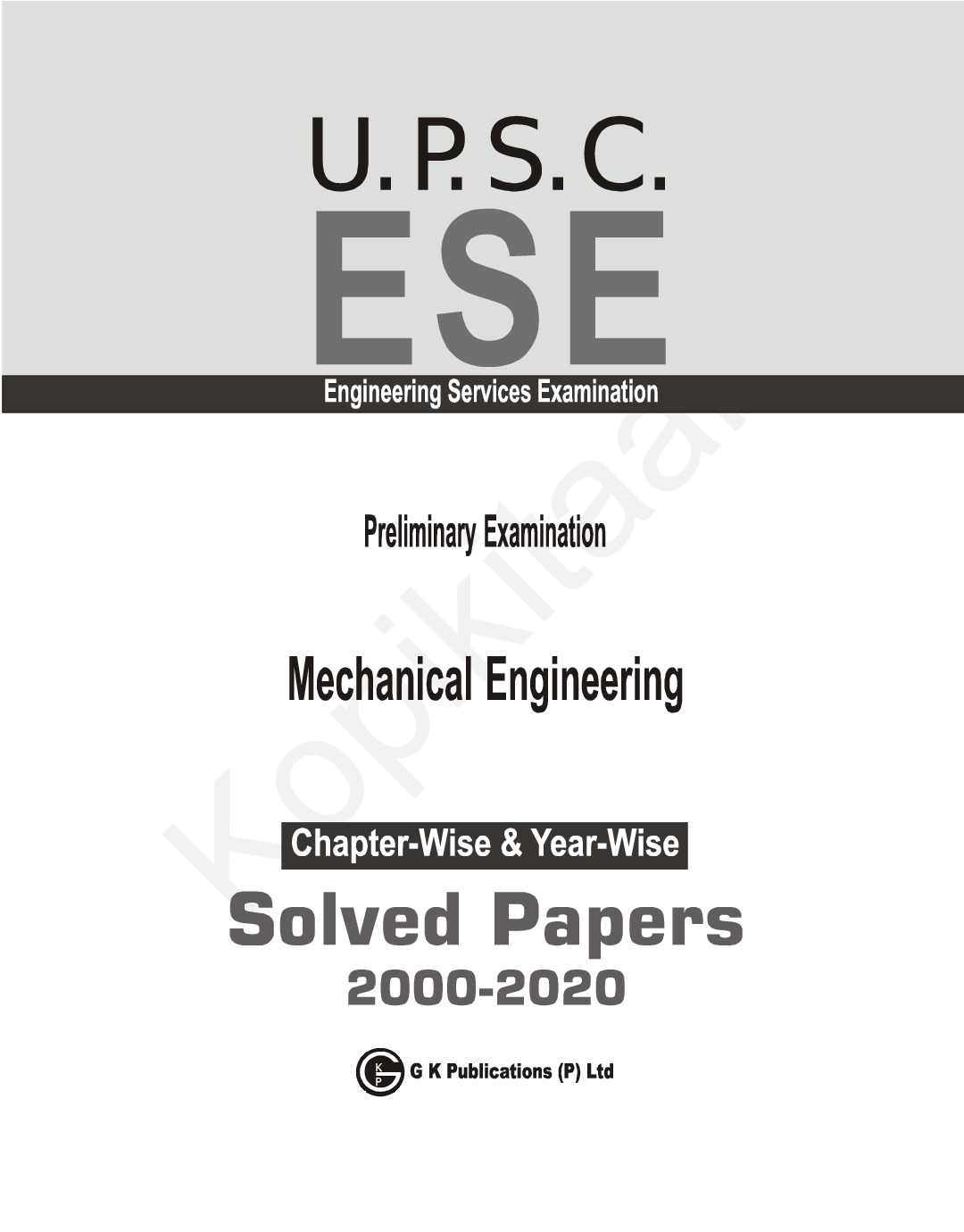 UPSC ESE 2021 : Mechanical Engineering -Chapter Wise & Year Wise Solved Papers 2000-2019 - Page 2