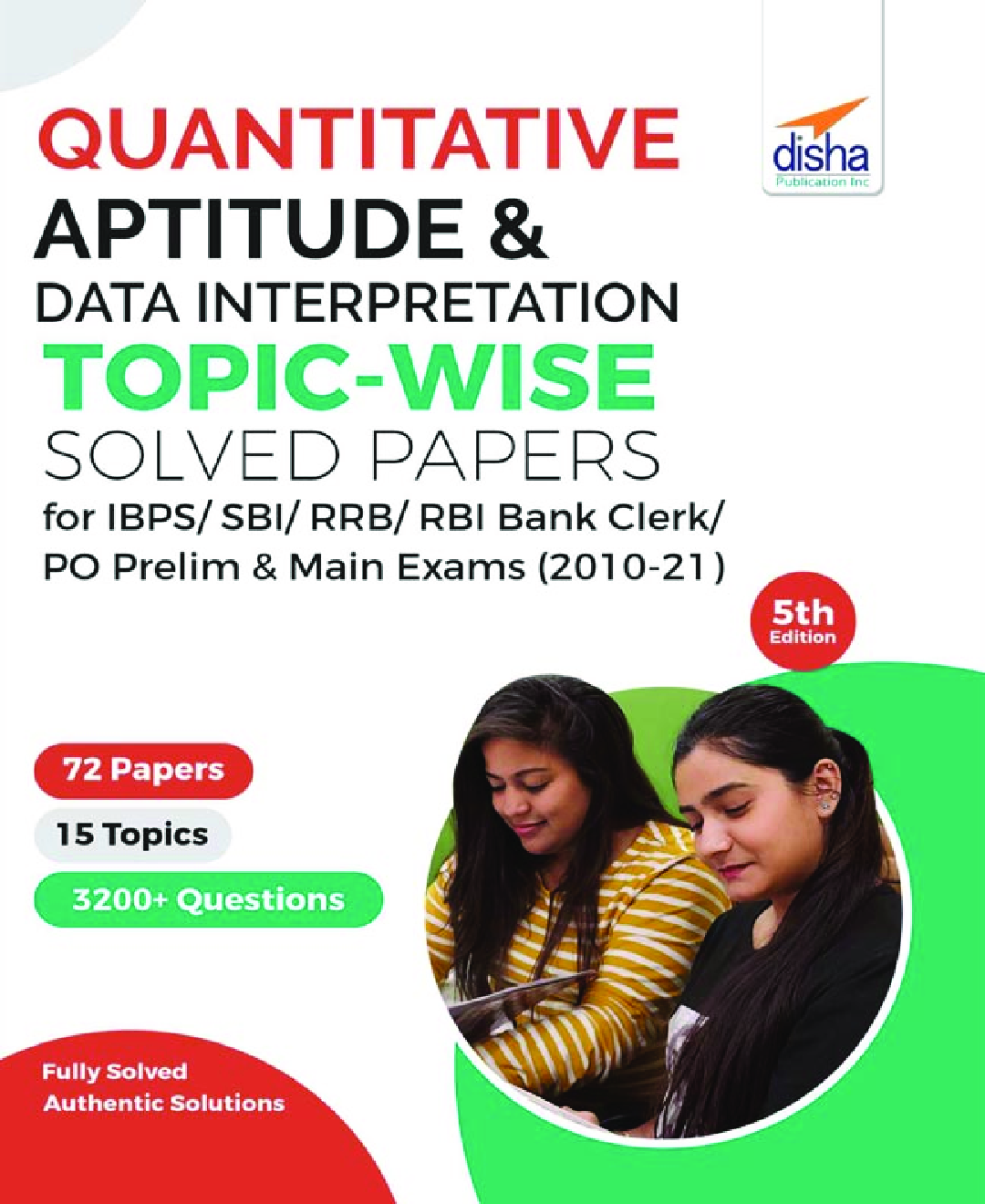 Quantitative Aptitude & Data Interpretation Topic-wise Solved Papers for IBPS/ SBI/ RRB/ RBI Bank Clerk/ PO Prelim & Main Exams (2010-21) 5th Edition - Page 1