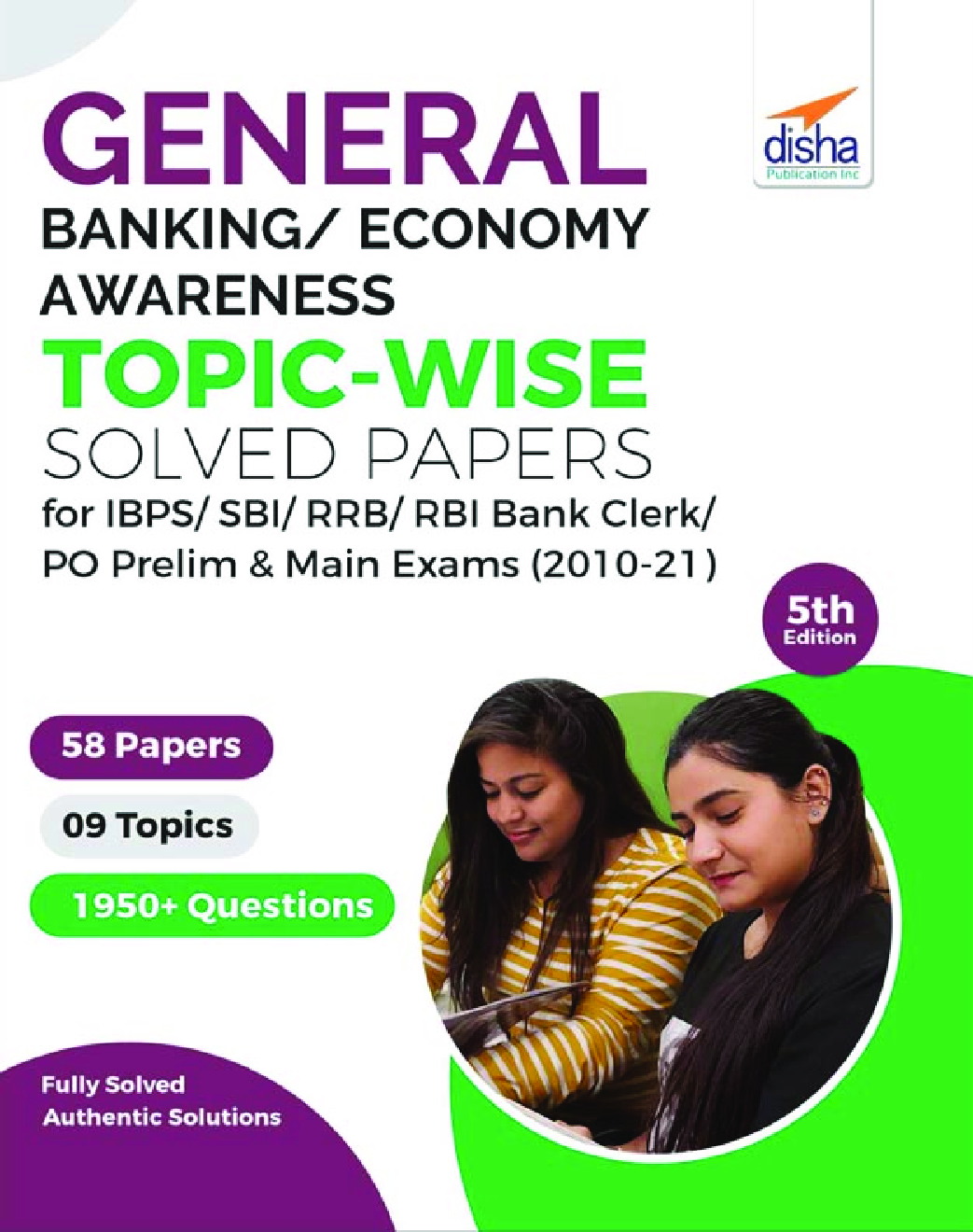 General/ Banking/ Economy Awareness Topic-wise Solved Papers for IBPS/ SBI/ RRB/ RBI Bank Clerk/ PO Prelim & Main Exams (2010-21) 5th Edition - Page 1