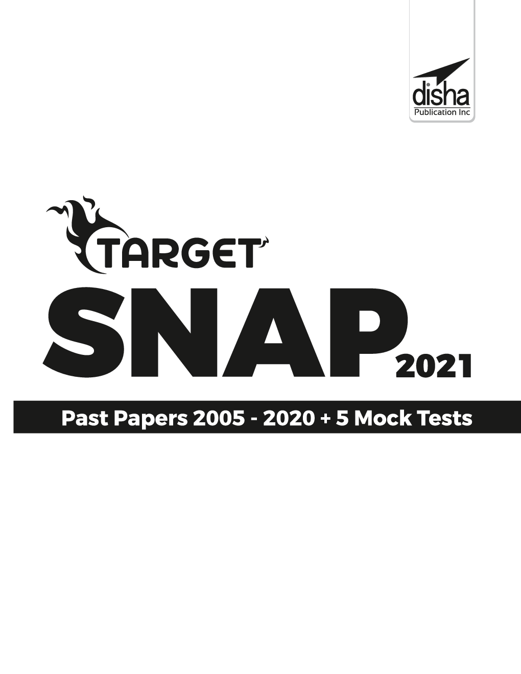 TARGET SNAP 2021 (Past Papers 2005 - 2020) + 5 Mock Tests 13th Edition - Page 2