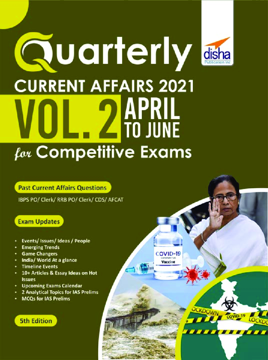 Quarterly Current Affairs Vol. 2 - April to June 2021 for Competitive Exams 5th Edition - Page 1
