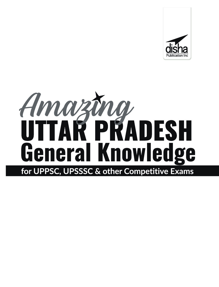 Amazing Uttar Pradesh - General Knowledge for UPPSC, UPSSSC & other Competitive Exams - Page 2
