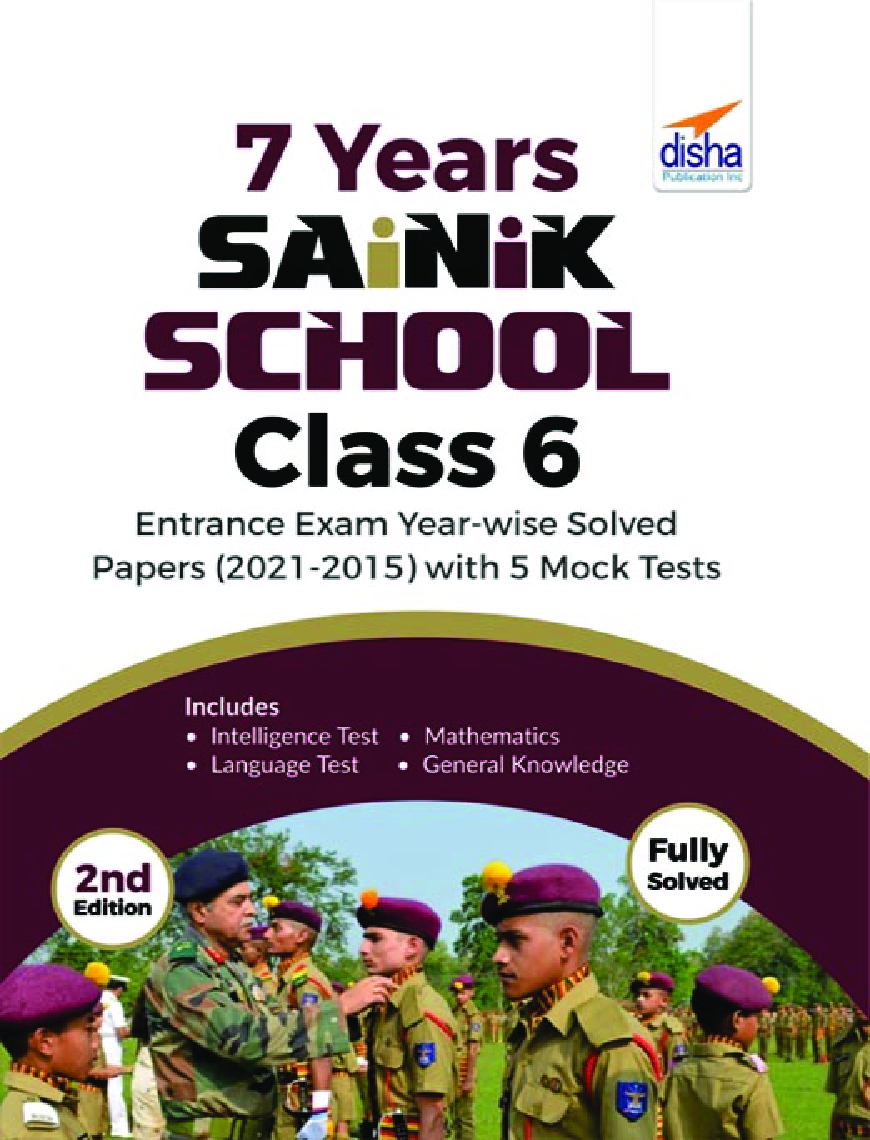 7 Years Sainik School Class 6 Entrance Exam Year-wise Solved Papers (2021-2015) with 5 Mock Tests 2nd Edition - Page 1