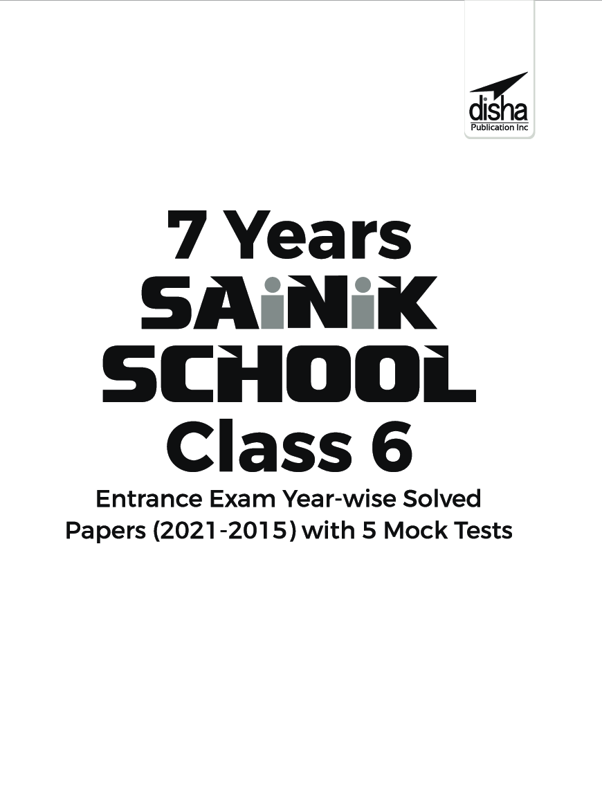7 Years Sainik School Class 6 Entrance Exam Year-wise Solved Papers (2021-2015) with 5 Mock Tests 2nd Edition - Page 2
