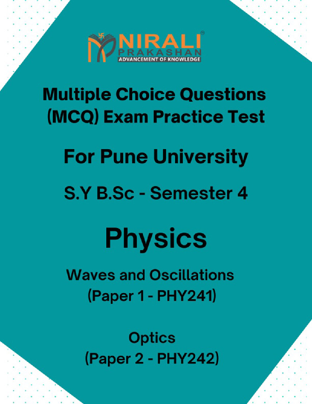 (MCQ) Exam Practice Test S.Y. B.Sc Sem-4 Physics (Waves And Oscillations Paper-1) (Optics Paper-2) - Page 1