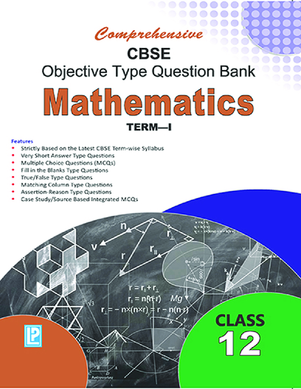 Comprehensive CBSE Objective Type Question Bank Mathematics XII (Term-I) - Page 1