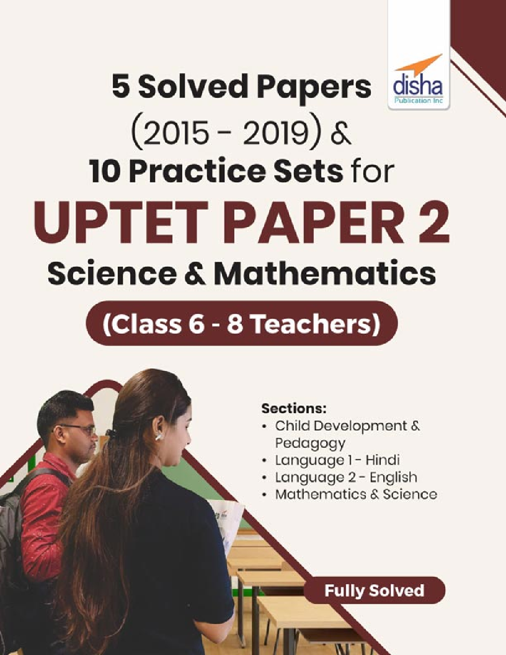 5 Solved Papers (2015 - 2019) & 10 Practice Sets For UPTET Paper 2 Science & Mathematics (Class 6 - 8 Teachers) - Page 1