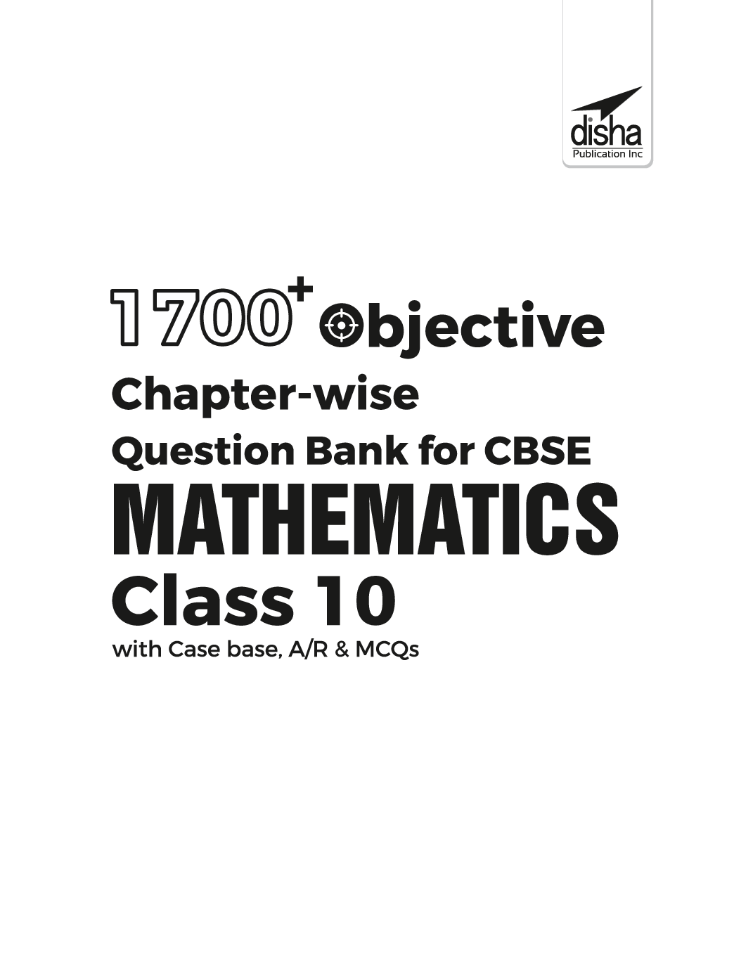 1700+ Objective Chapter-Wise Question Bank For CBSE Mathematics Class 10 With Case Base, A/R & MCQs - Page 2