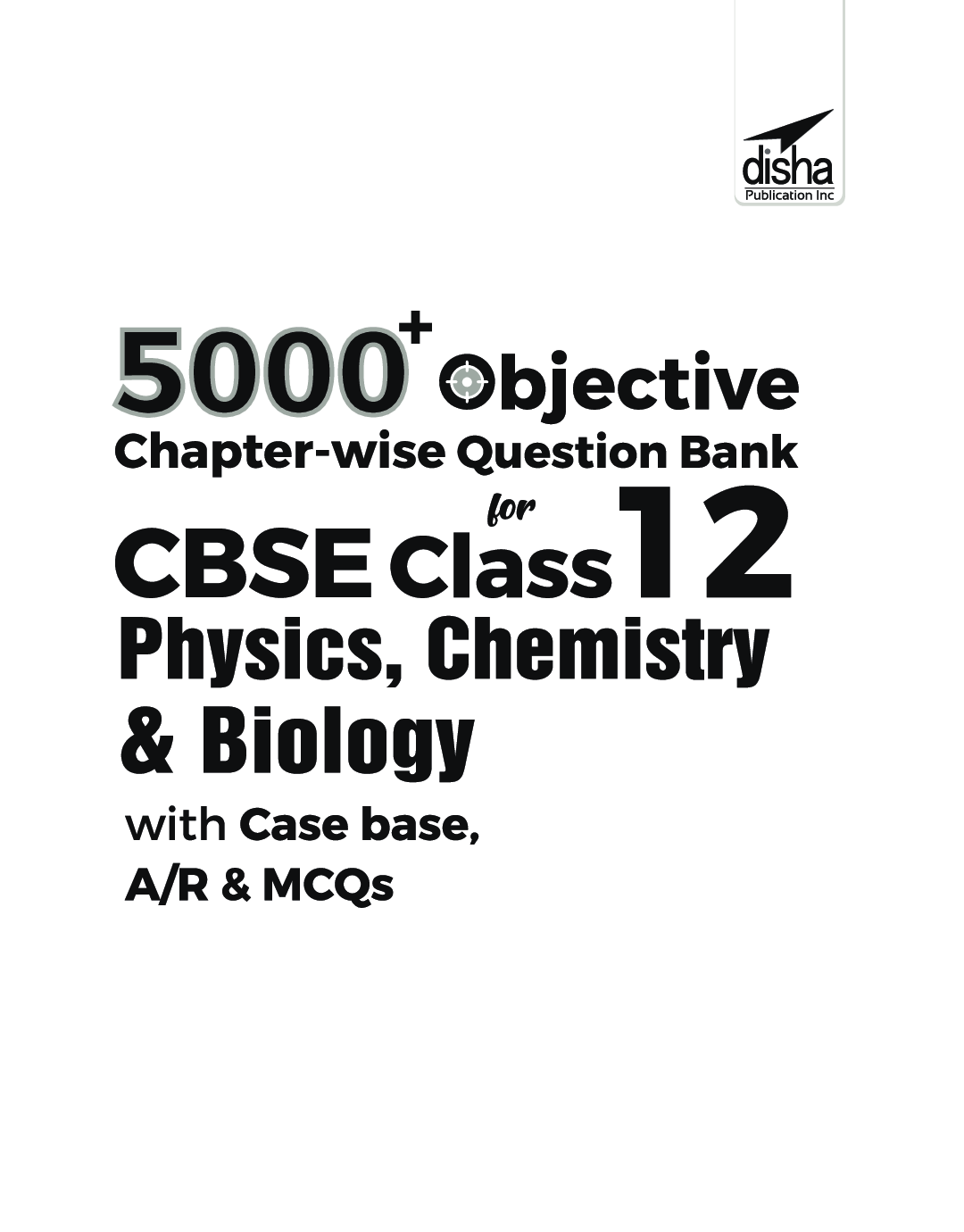 5000+ Objective Chapter-Wise Question Bank For CBSE Class 12 Physics, Chemistry & Biology With Class 12 - Page 2