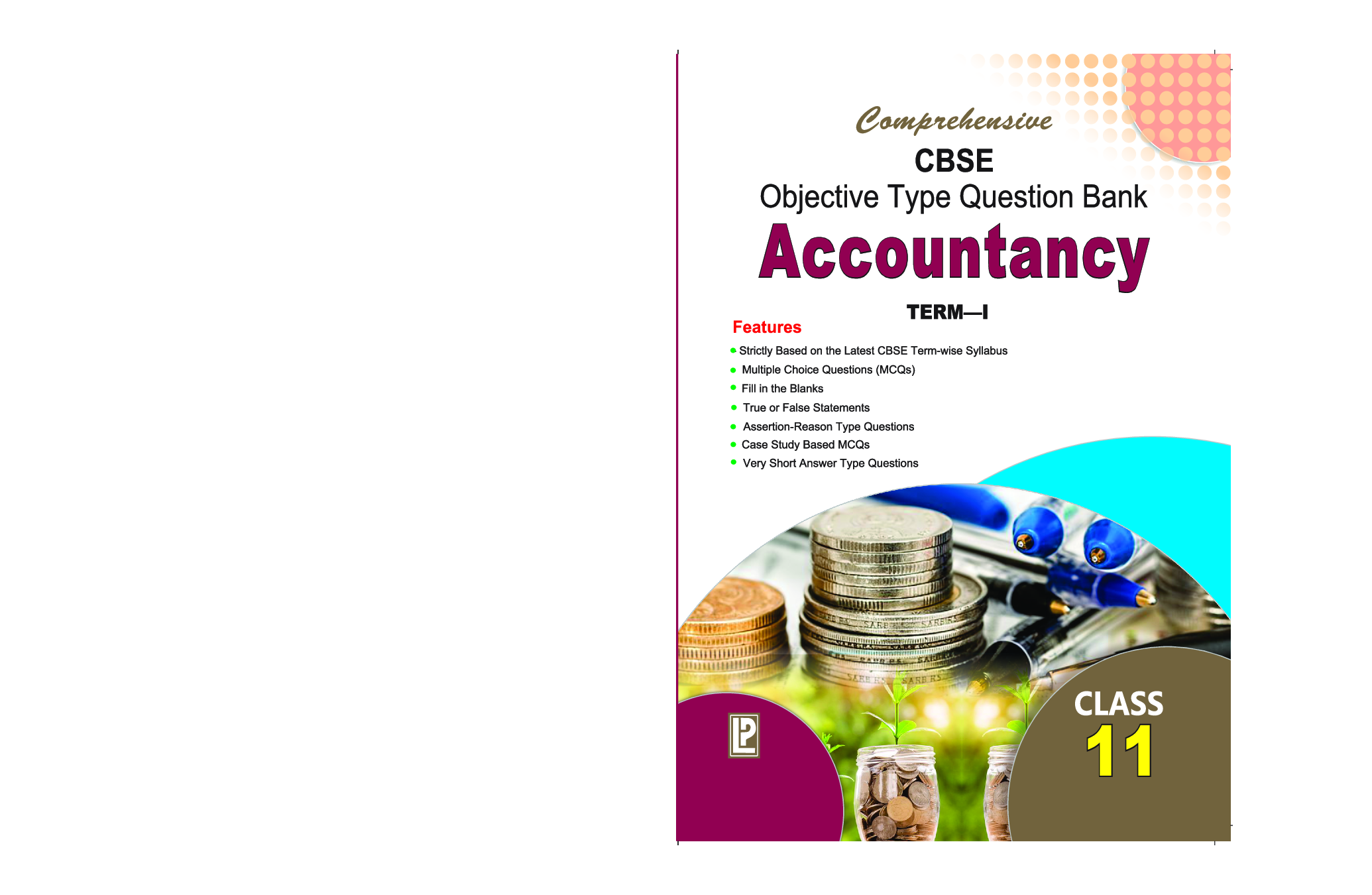 Comprehensive CBSE Objective Type Question Bank Accountancy - XI (Term-I) - Page 1