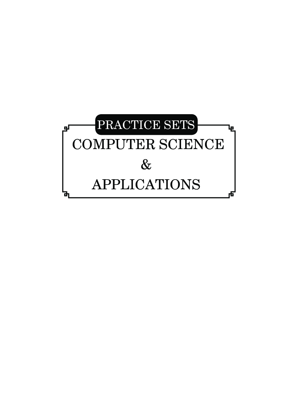 Practice Sets & Solved Papers UGC-NET/JRF/SET Computer Science & Applications - Page 5