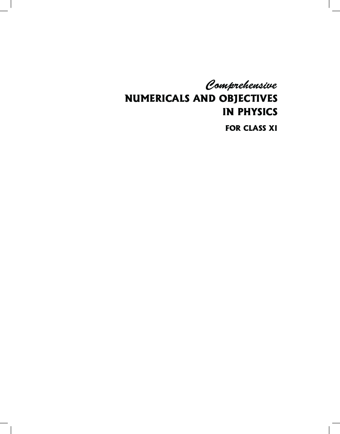 Comprehensive Numericals And Objectives In Physics -XI - Page 2