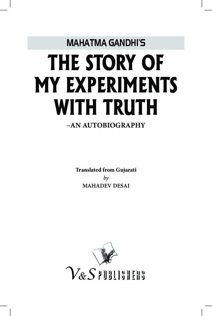 The Story of My Experiments with Truth (Mahatma Gandhi's Autobiography) - Page 2
