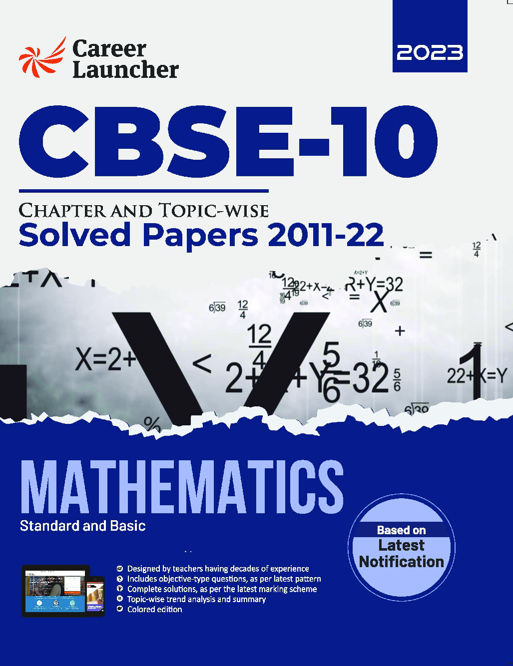 CBSE Class X 2023 Chapter and Topic-wise Solved Papers 2011-2022 Mathematics (Standard & Basic) (All Sets - Delhi & All India)          - Page 1