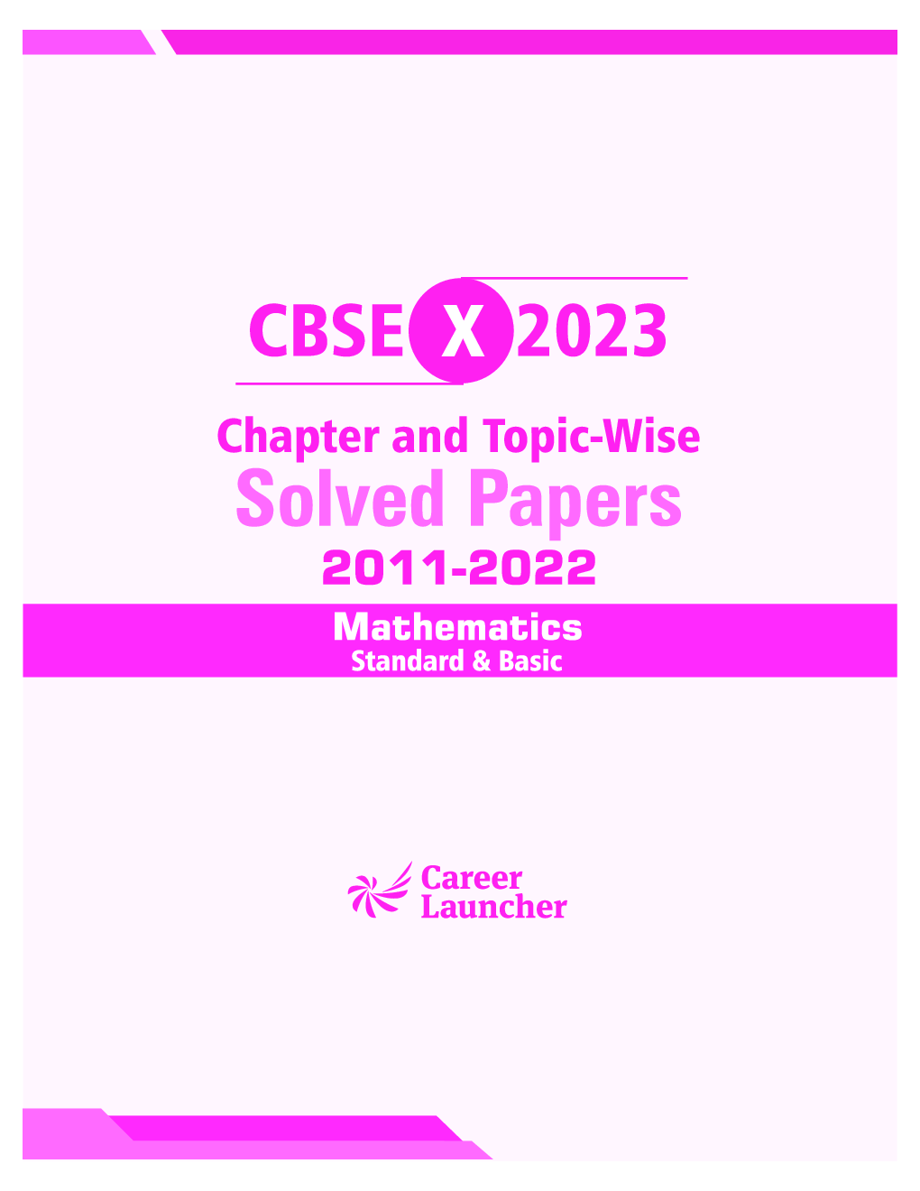 CBSE Class X 2023 Chapter and Topic-wise Solved Papers 2011-2022 Mathematics (Standard & Basic) (All Sets - Delhi & All India)          - Page 4