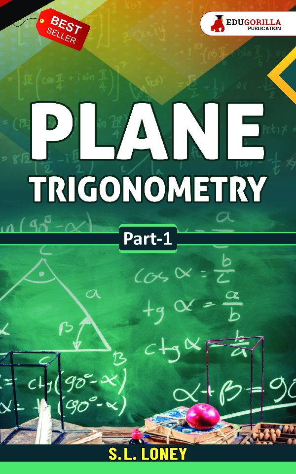 Plane Trigonometry (Part 1) by S.L. Loney - Page 1