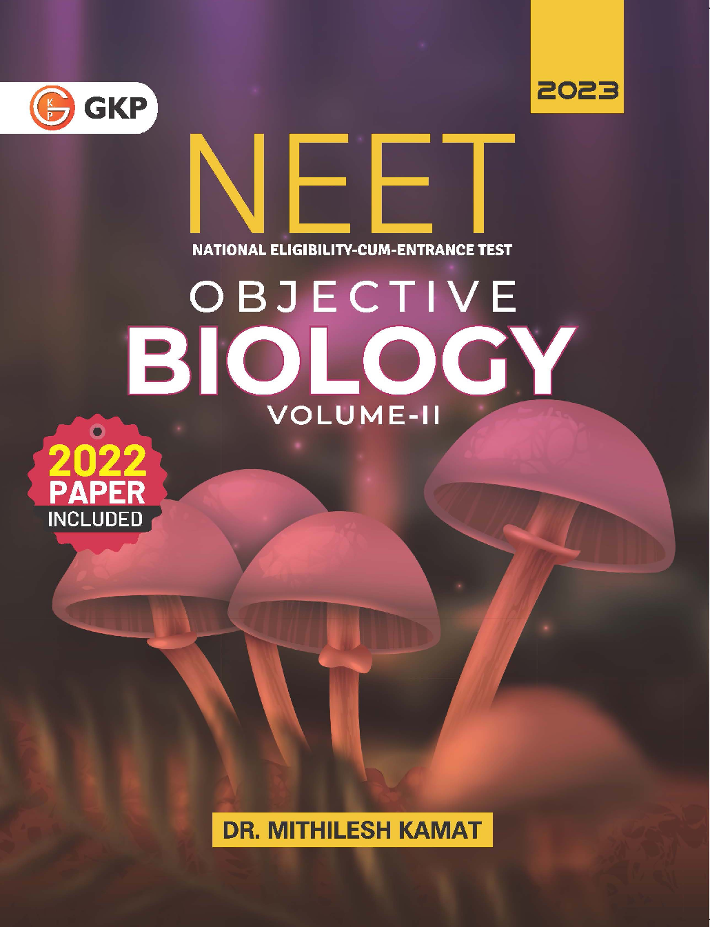 NEET 2023 : Objective Biology Volume - II by Dr. Mithilesh Kamat - Page 1