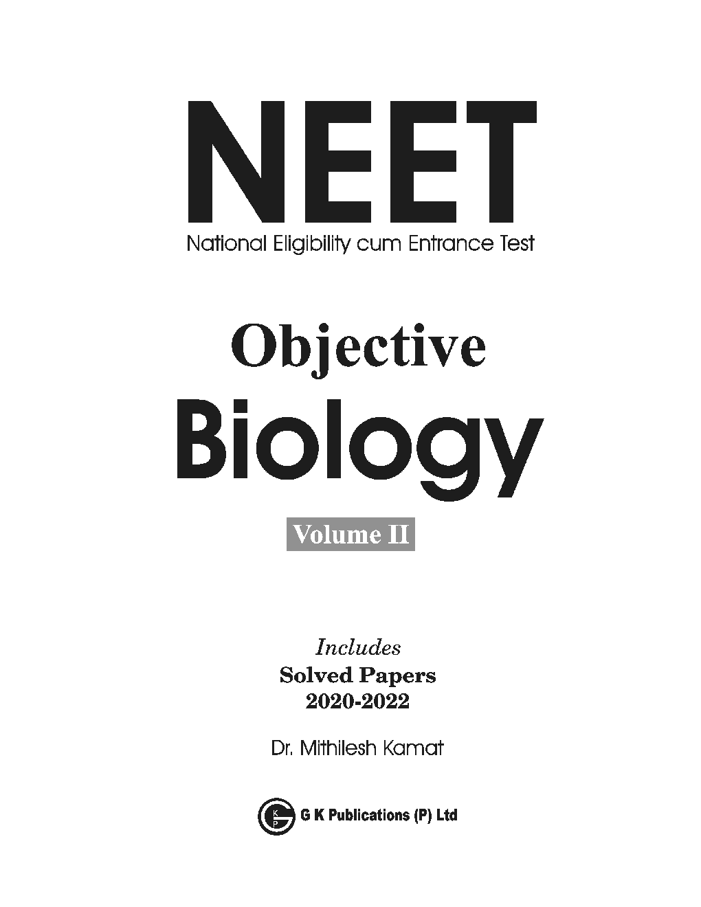 NEET 2023 : Objective Biology Volume - II by Dr. Mithilesh Kamat - Page 2