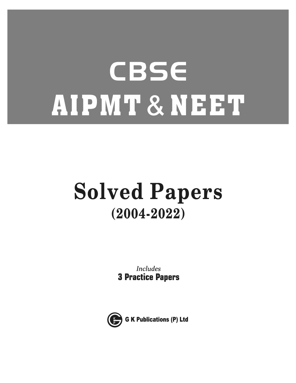 CBSE AIPMT & NEET 2023 : Solved Papers (2004-2022) - Page 4