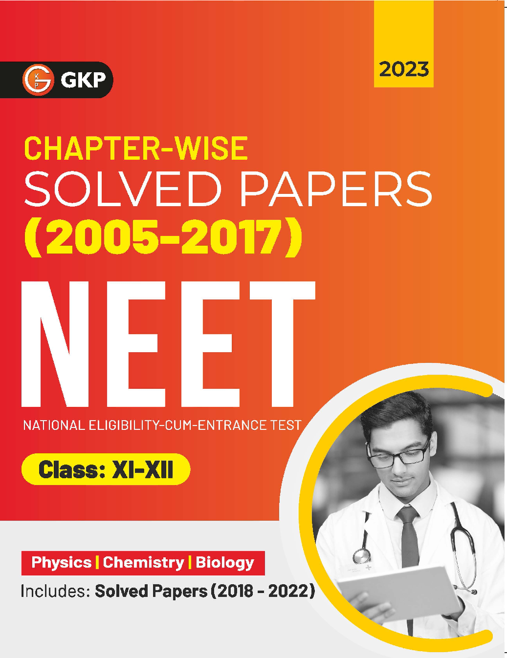 NEET 2023 : Class XI-XII - Chapter-wise Solved Papers 2005-2017 (Includes 2018 - 22 Solved Papers ) - Page 1