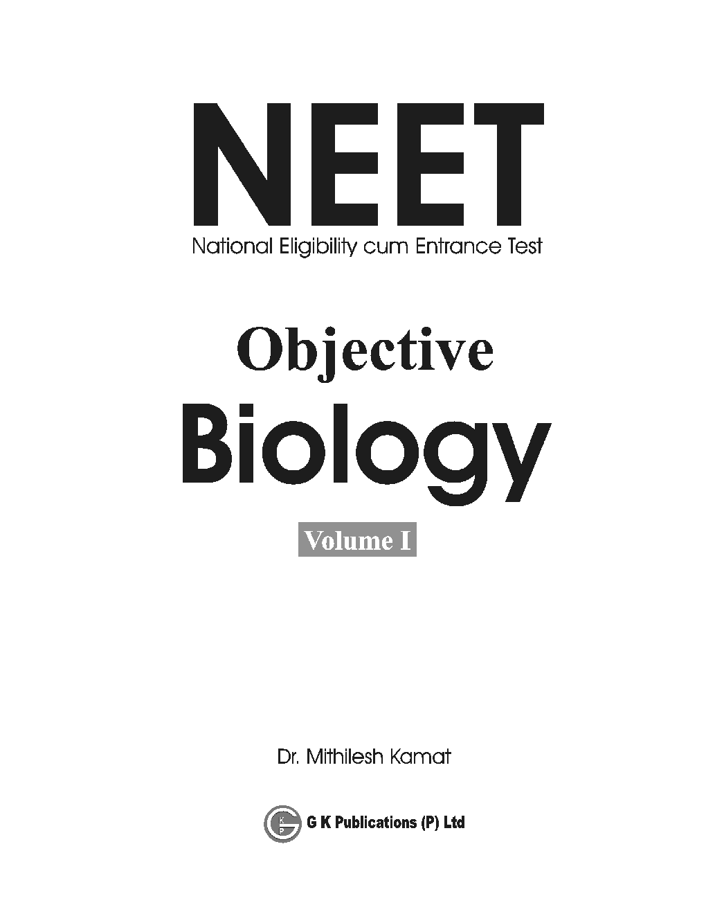 NEET 2023 : Objective Biology Vol. I by Dr. Mithilesh Kamat - Page 2