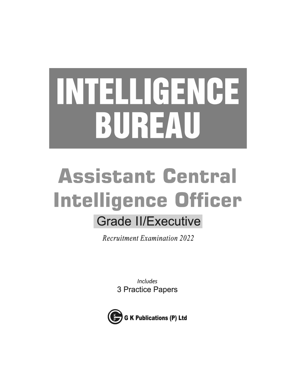 Intelligence Bureau 2022 Assistant Central Intelligence Officer (Grade II / Executive) - Page 2