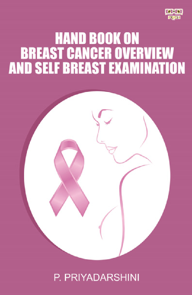 HAND BOOK ON BREAST CANCER OVERVIEW AND SELF BREAST EXAMINATION  - Page 1
