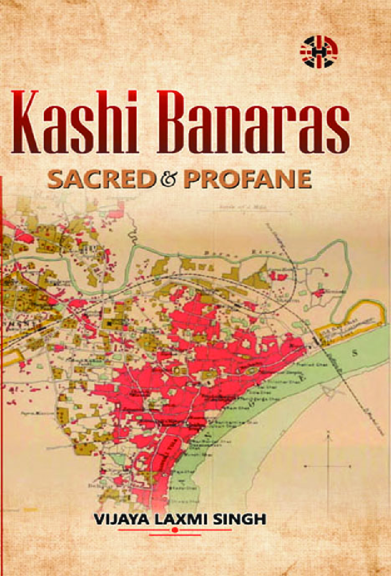 Kashi Banaras: Sacred and Profane - Page 1