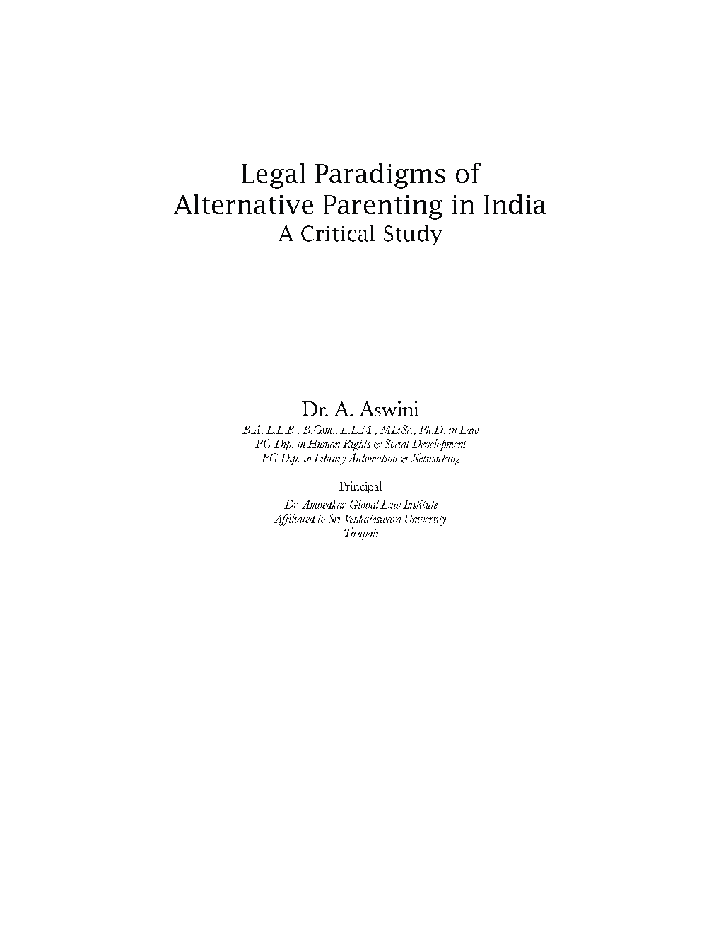 Legal Paradigms of Alternate Parenting in India - A Critical Study  - Page 4