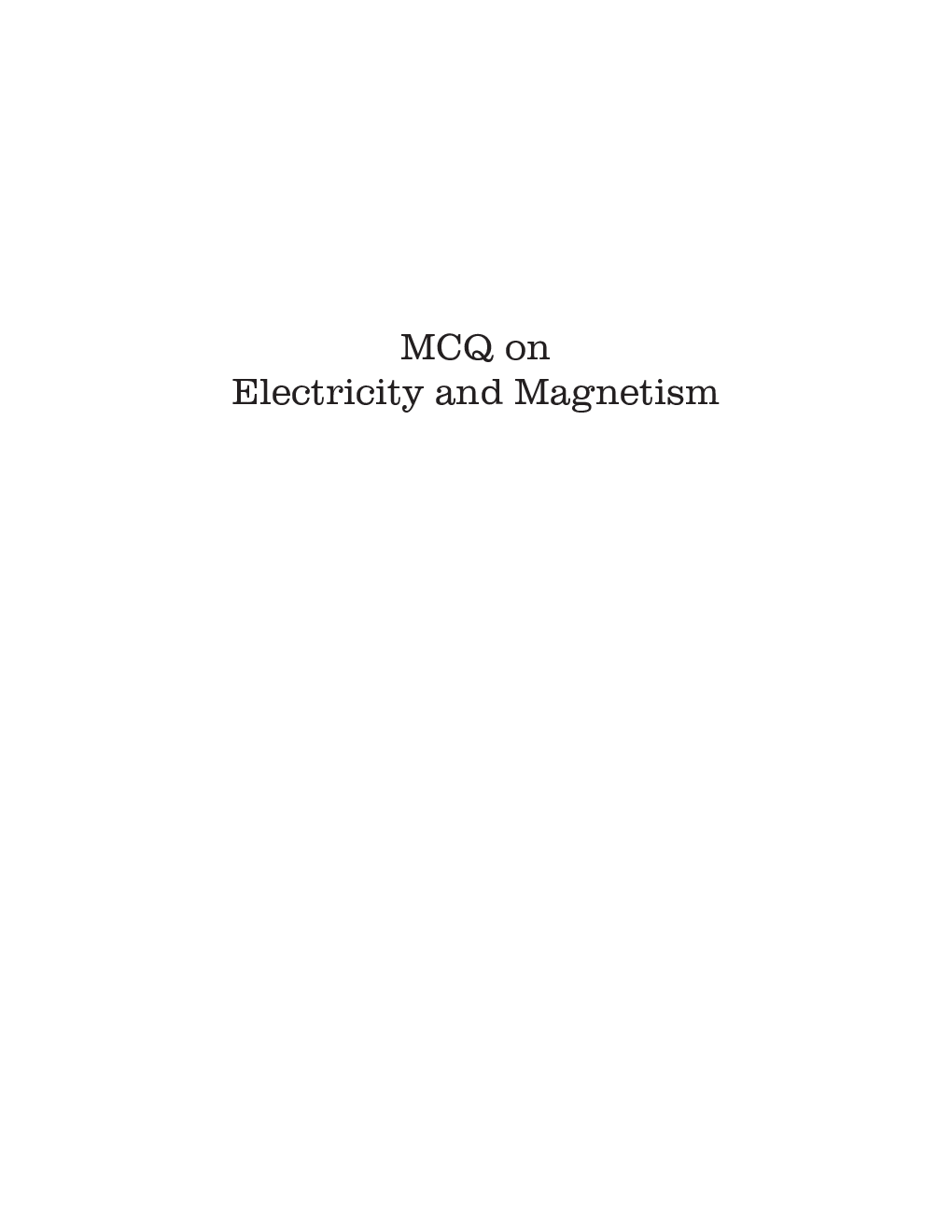 MCQ on Electricity and Magnetism  - Page 2