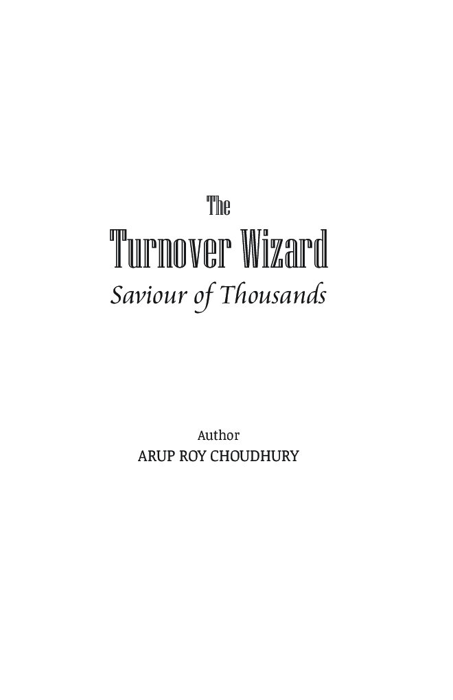 The Turnaround Wizard - Saviour of Thousands - Page 2